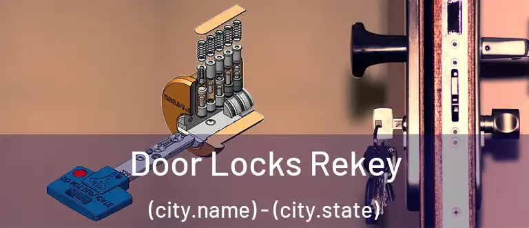 Door Locks Rekey (city.name) - (city.state)